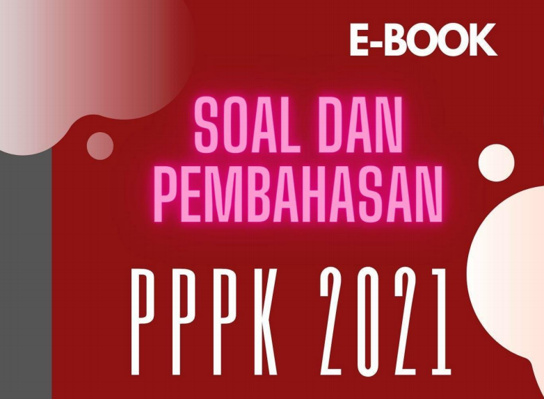 Ebook Soal Dan Pembahasan Pppk 2021 Terbaru