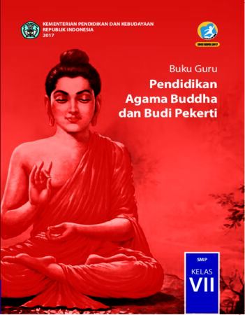 Buku Guru Pendidikan Agama Budha dan Budi Pekerti Kelas 7 Revisi 2017