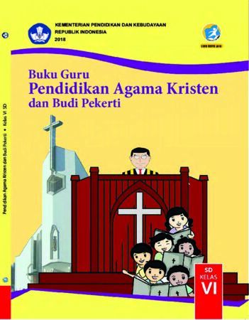 Buku Guru Pendidikan Agama Kristen dan Budi Pekerti Kelas 6 Revisi 2018