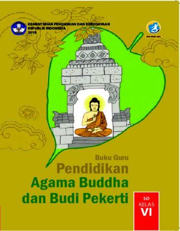 Buku Guru Pendidikan Agama Budha dan Budi Pekerti Kelas 6 Revisi 2018