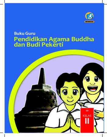 Buku Guru Pendidikan Agama Budha dan Budi Pekerti Kelas 2 Revisi 2017