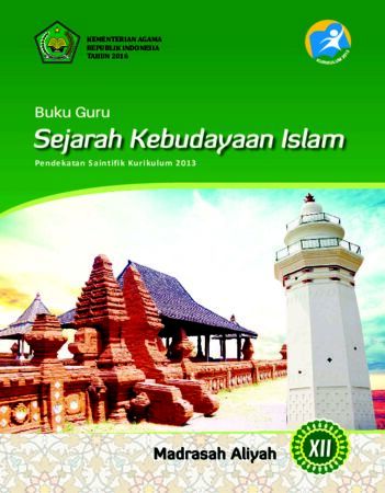 Buku Guru Sejarah Kebudayaan Islam Kelas 12 Revisi 2016