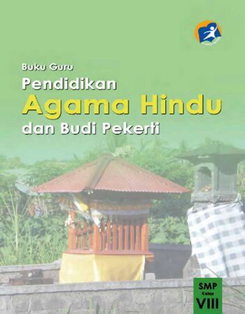 Buku Guru Pendidikan Agama Hindu dan Budi Pekerti Kelas 8 Revisi 2014