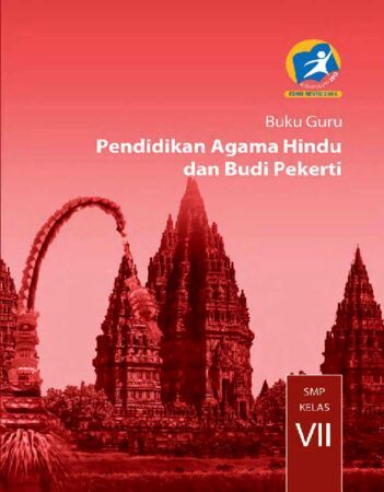 Buku Guru Pendidikan Agama Hindu dan Budi Pekerti Kelas 7 Revisi 2014