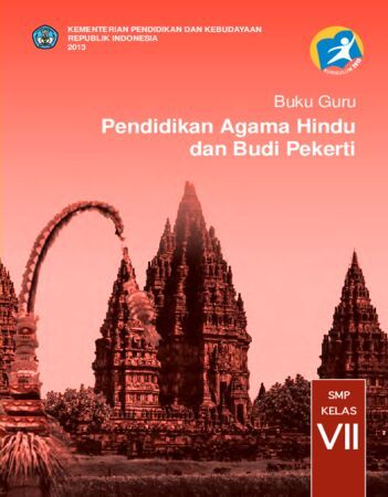 Buku Guru Pendidikan Agama Hindu dan Budi Pekerti Kelas 7 Revisi 2013