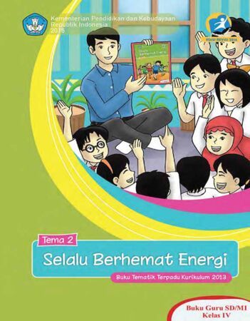 Buku Guru Tematik 2 Selalu Berhemat Energi Kelas 4 Revisi 2015