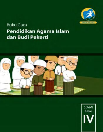 Buku Guru Pendidikan Agama Islam dan Budi Pekerti Kelas 4 Revisi 2014