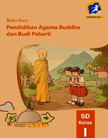 Buku Guru Pendidikan Agama Buddha dan Budi Pekerti Kelas 1 Revisi 2014