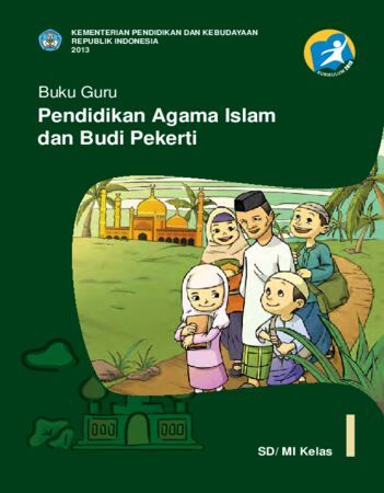Buku Guru Pendidikan Agama Islam dan Budi Pekerti Kelas 1 Revisi 2013
