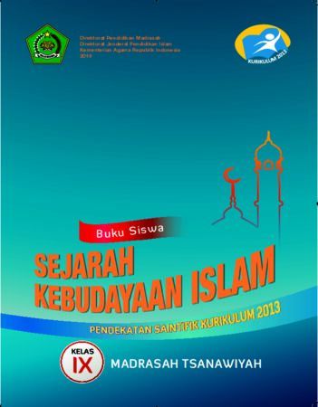 Buku Siswa Sejarah Kebudayaan Islam Kelas 9 Revisi 2016
