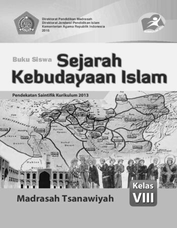 Buku Siswa Sejarah Kebudayaan Islam Kelas 8 Revisi 2015