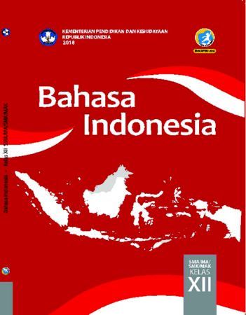 Buku Siswa Bahasa Indonesia Kelas 12 Revisi 2018