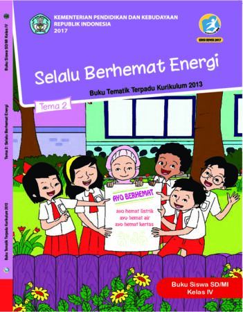 Buku Siswa Tema 2 Selalu Berhemat Energi Kelas 4 Revisi 2017