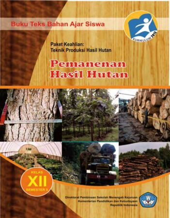 Buku Pemanenan Hasil Hutan 5 Kelas 12 SMK