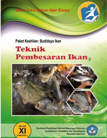 Buku Teknik Pembesaran Ikan 3 Kelas 11 SMK