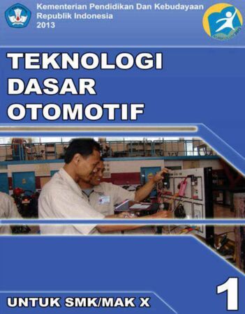 Buku Teknologi Dasar Otomotif 1 Kelas 10 SMK