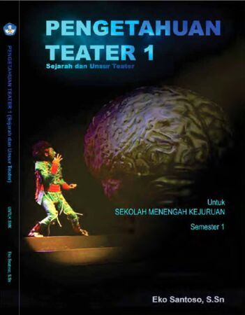Buku Pengetahuan Teater 1 Kelas 10 SMK