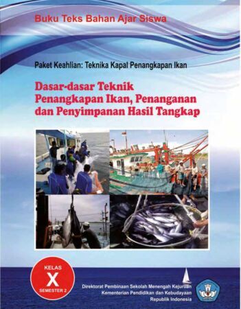 Buku Dasar Dasar Teknik Penangkapan Ikan Penanganan dan Penyimpanan Hasil Tangkap 2 Kelas 10 SMK