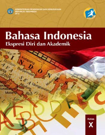 Buku Siswa Bahasa Indonesia Kelas 10 Revisi 2013