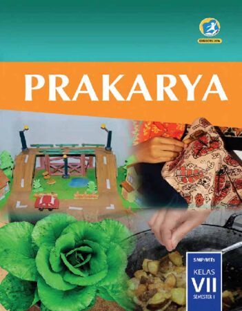 Buku Siswa Prakarya Semester 1 Kelas 7 Revisi 2016