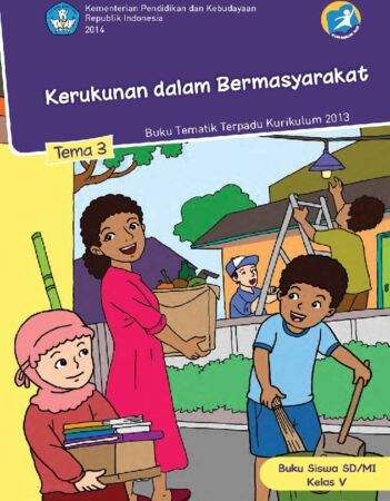 Buku Siswa Tematik 3 Kerukunan dalam Bermasyarakat Kelas 5 Revisi 2014