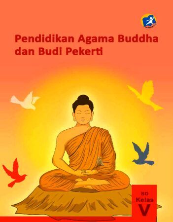 Buku Siswa Pendidikan Agama Buddha dan Budi Pekerti Kelas 5 Revisi 2014