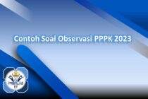 Contoh Soal Observasi PPPK 2023