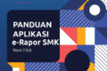 Download Buku Panduan Aplikasi e-Rapor SMK Versi 7